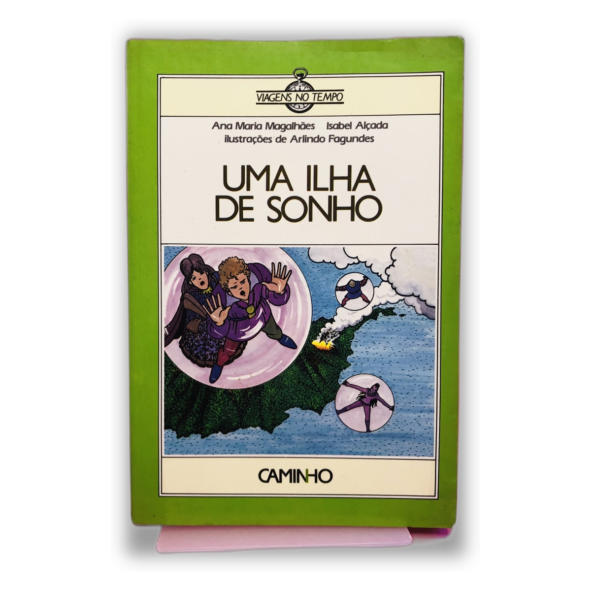 Uma Ilha de Sonho - Ana Maria Magalhães, Isabel Alçada