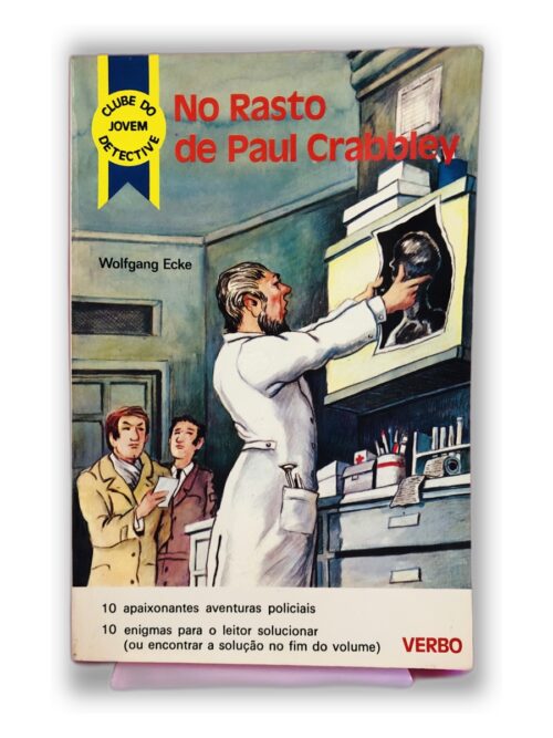 No Rasto de Paul Crabbley - Wolfgang Ecke