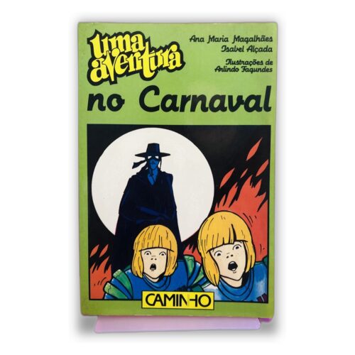 Uma Aventura no Carnaval - Ana Maria Magalhães, Isabel Alçada