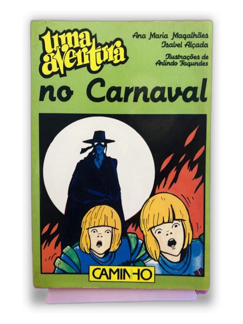 Uma Aventura no Carnaval - Ana Maria Magalhães, Isabel Alçada