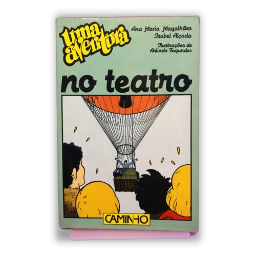 Uma Aventura no Teatro - Ana Maria Magalhães, Isabel Alçada