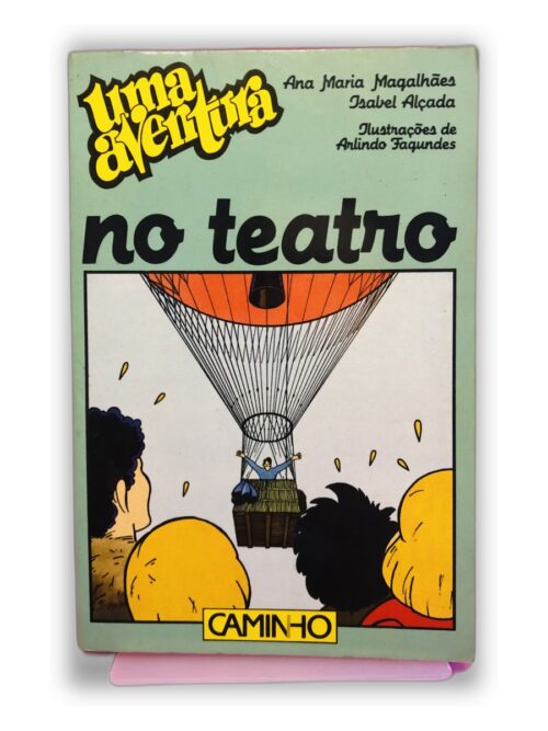 Uma Aventura no Teatro - Ana Maria Magalhães, Isabel Alçada