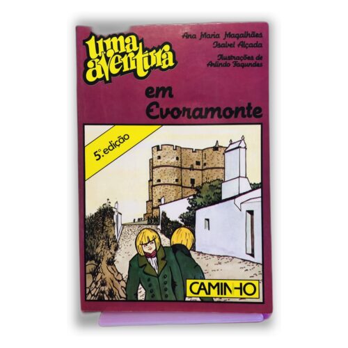 Uma Aventura em Evoramonte - Ana Maria Magalhães, Isabel Alçada