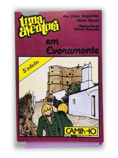 Uma Aventura em Evoramonte - Ana Maria Magalhães, Isabel Alçada
