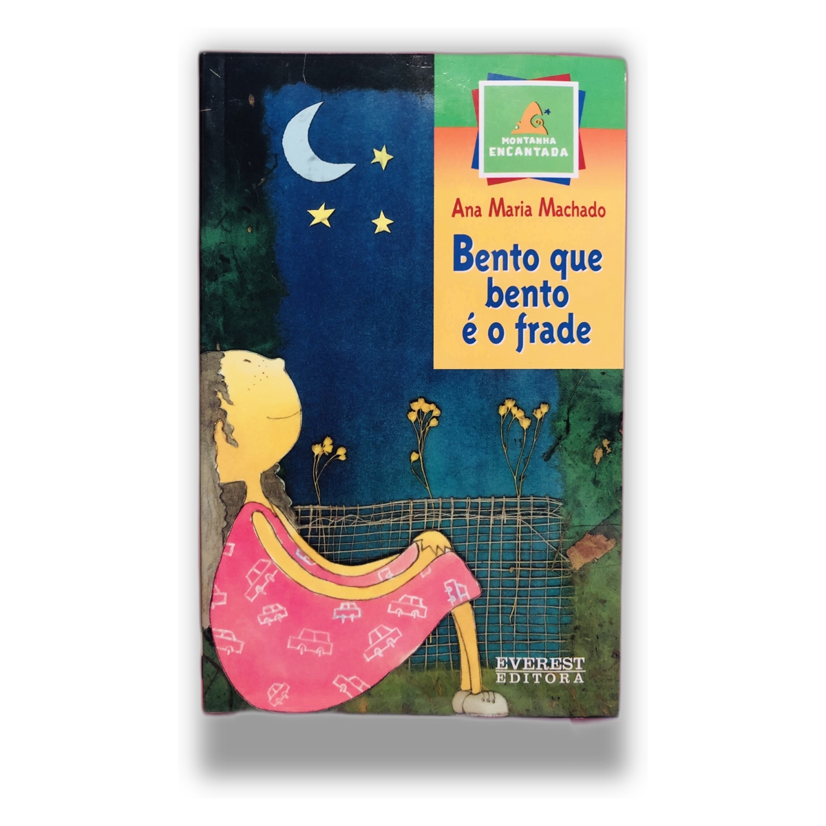Bento que bento é o frade - Ana Maria Machado