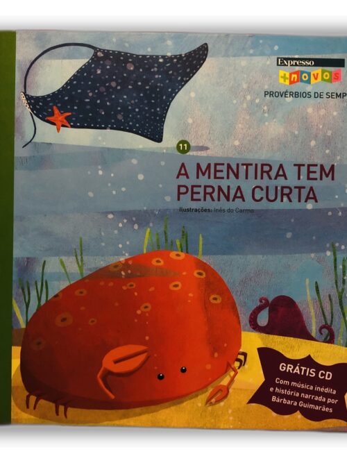 A Mentira Tem Perna Curta - Inês do Carmo