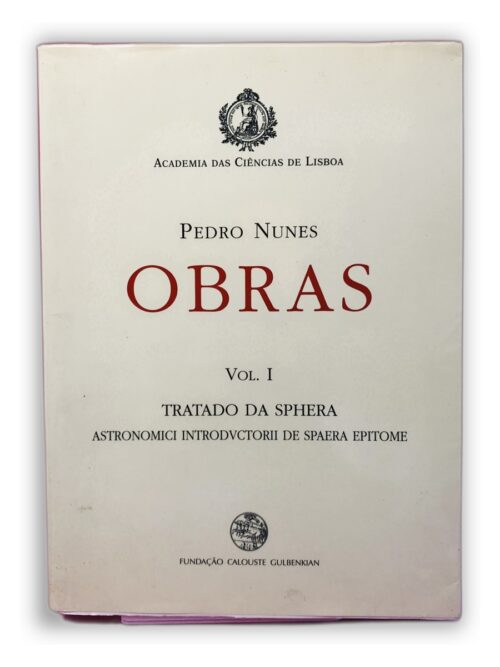 Obras (Volume I - Tratado da Sphera) - Pedro Nunes