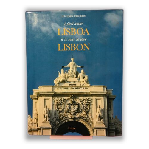 Lisboa, é fácil amar - Luís Forjaz Trigueiros