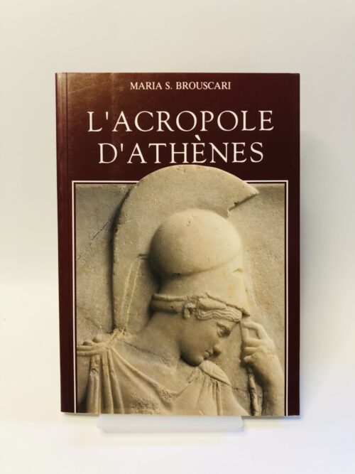 L'Acropole d'Athènes - Maria S. Brouscari