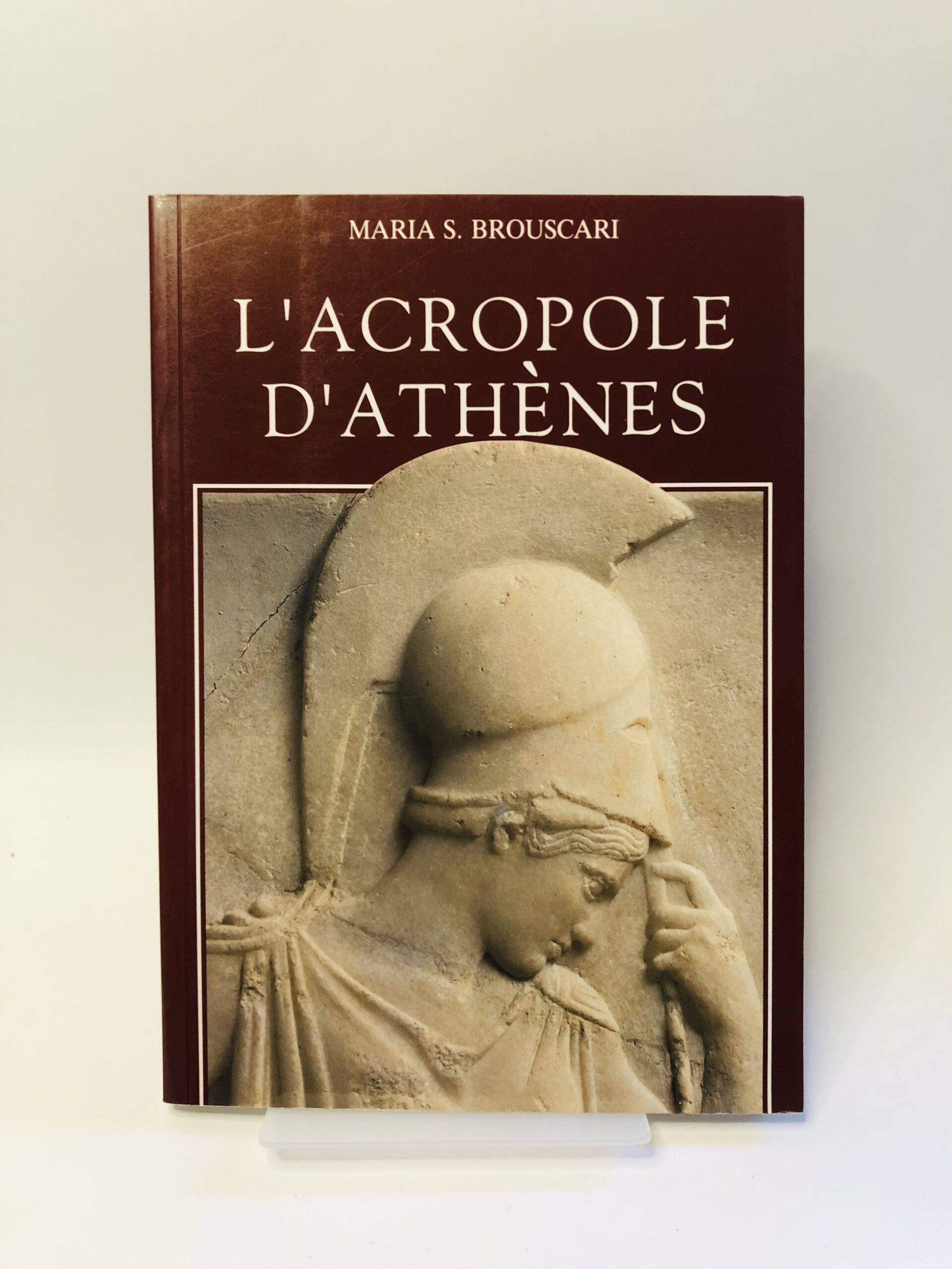 L'Acropole d'Athènes - Maria S. Brouscari