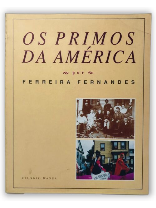OS PRIMOS DA AMÉRICA - FERREIRA FERNANDES