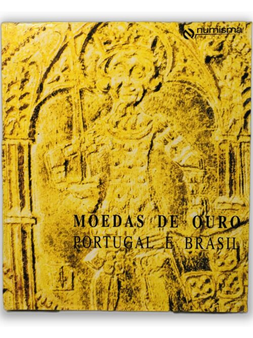 Moedas de Ouro – Portugal e Brasil