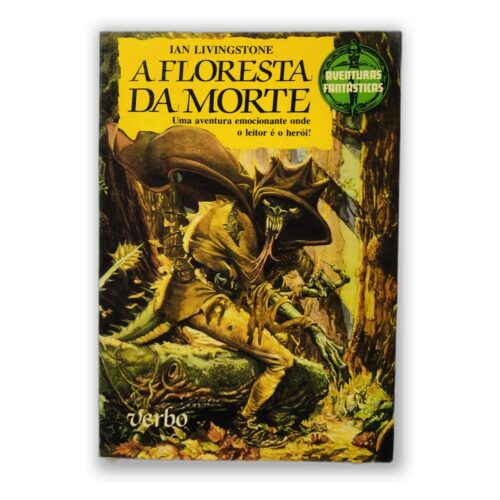 A Floresta da Morte - Ian Livingstone