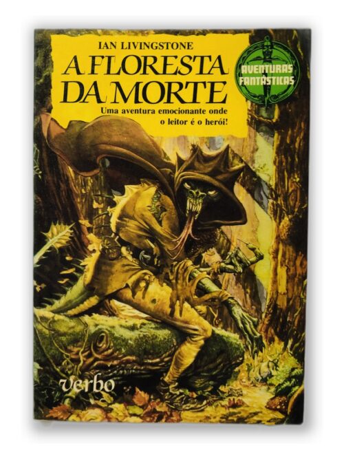 A Floresta da Morte - Ian Livingstone