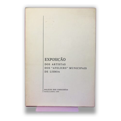Exposição dos Artistas dos “Ateliers” Municipais de Lisboa