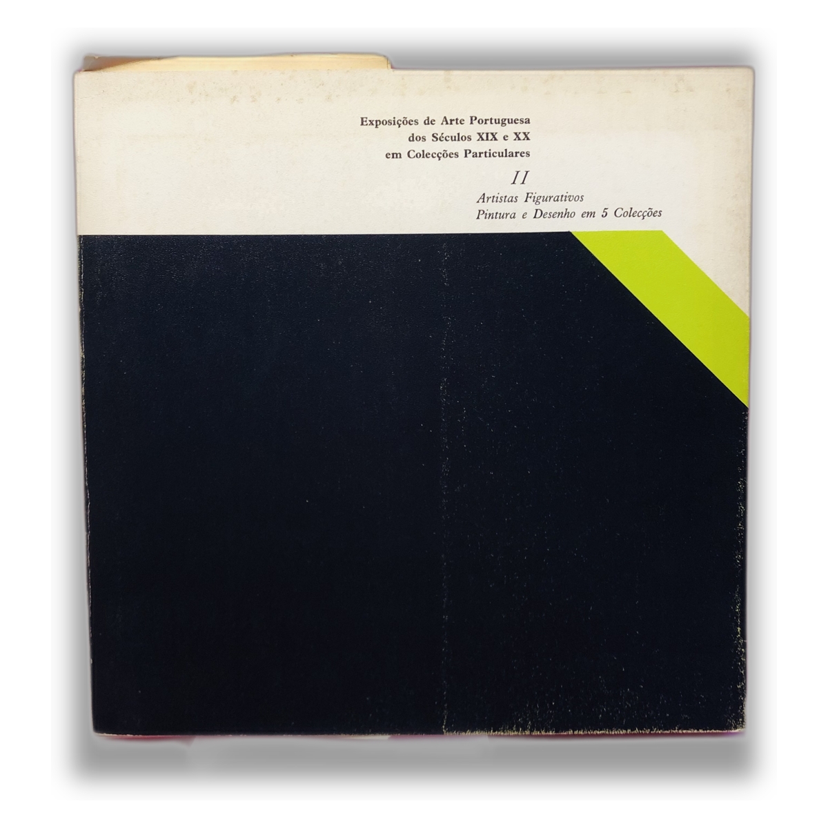 Exposições de Arte Portuguesas dos Séculos XIX e XX em Colecções Particulares II