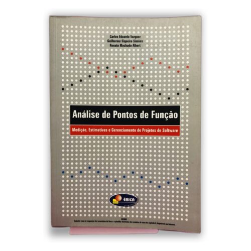 Análise de Pontos de Função - Carlos Eduardo Vargas, Guilherme Magalhães Silveira, Rone Machado Albert