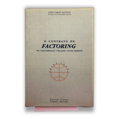 O Contrato de Factoring - João Caboz Santana