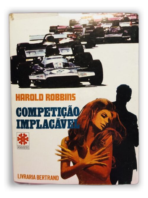 Competição Implacável - Harold Robbins