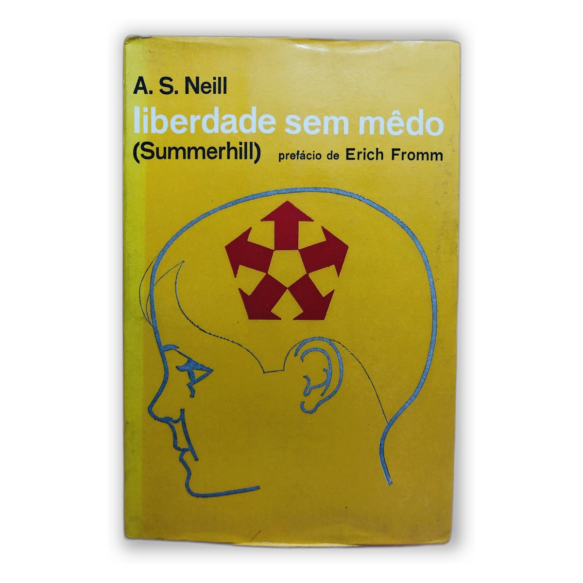 Liberdade sem medo - A. S. Neill