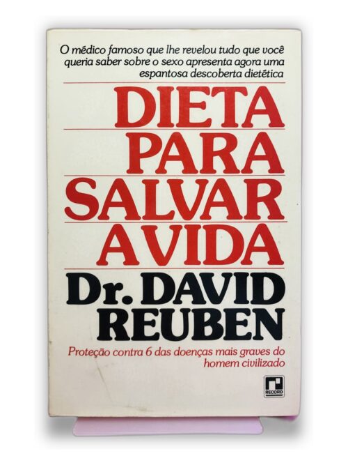 Dieta para Salvar a Vida - Dr. David Reuben
