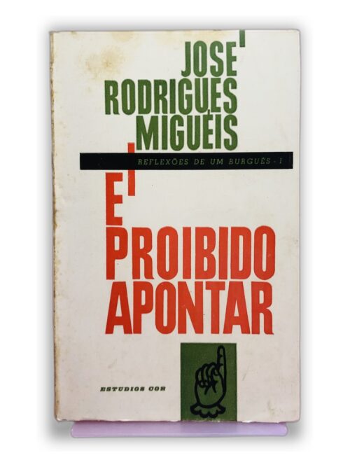 É Proibido Apontar - José Rodrigues Miguéis