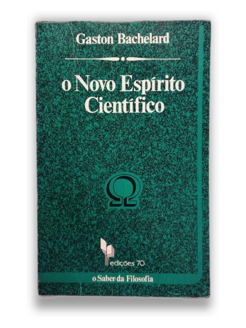 O Novo Espírito Científico - Gaston Bachelard