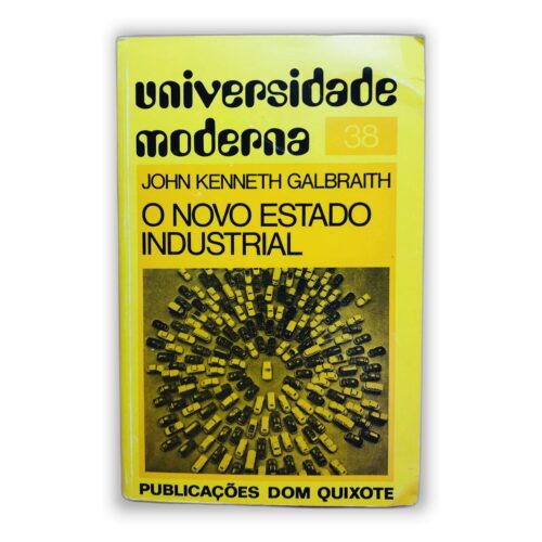 O Novo Estado Industrial - John Kenneth Galbraith