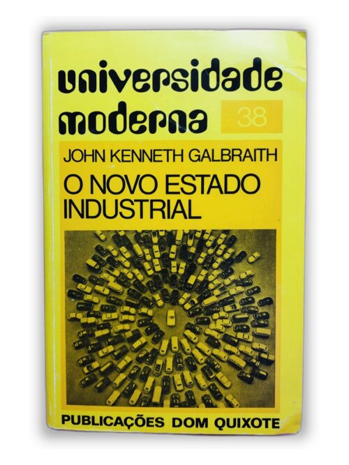 O Novo Estado Industrial - John Kenneth Galbraith