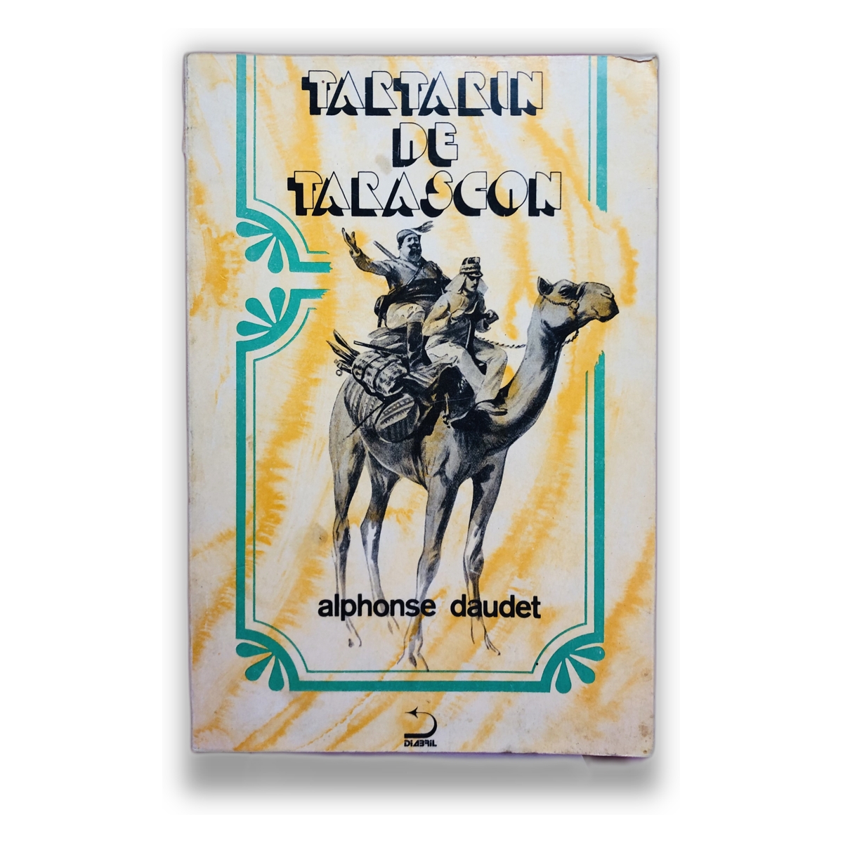 Tartarin de Tarascon - Alphonse Daudet