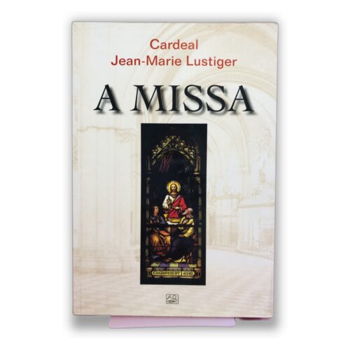 A Missa - Cardeal Jean-Marie Lustiger