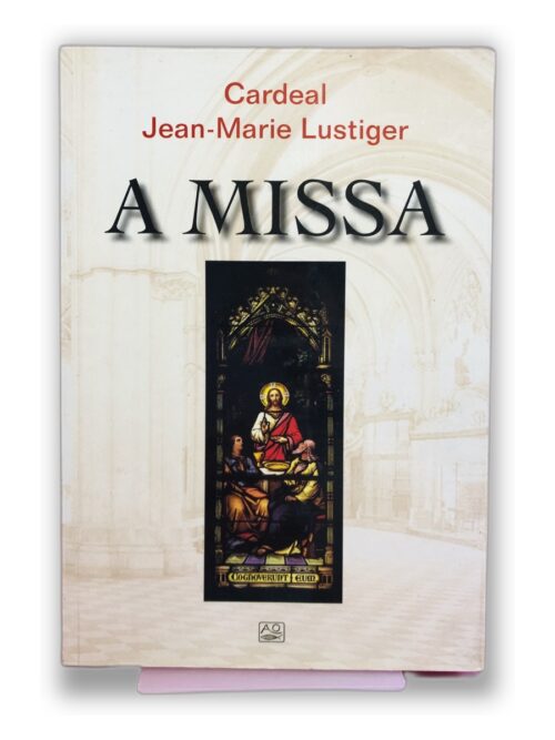 A Missa - Cardeal Jean-Marie Lustiger
