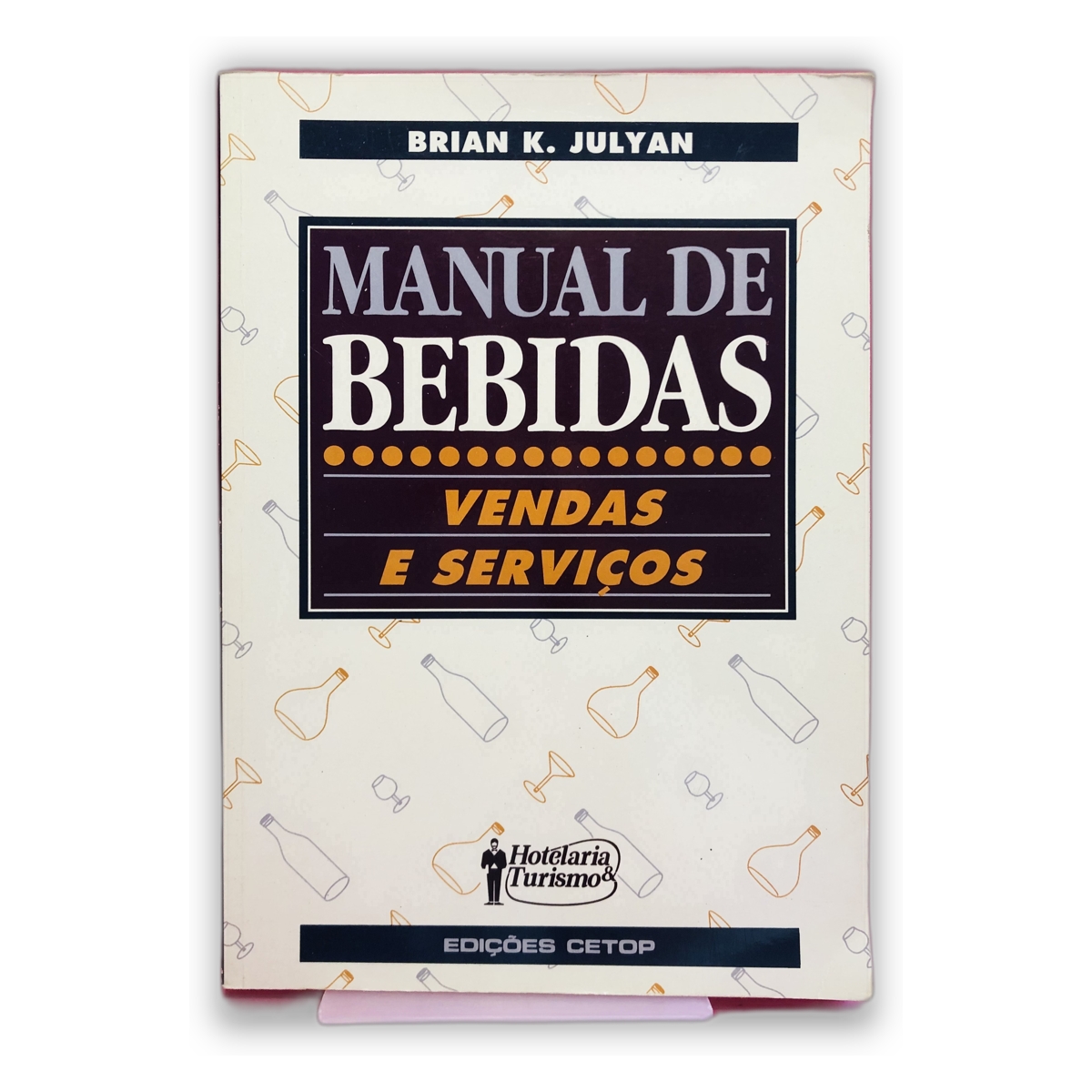 Manual de Bebidas - Brian K. Julyan