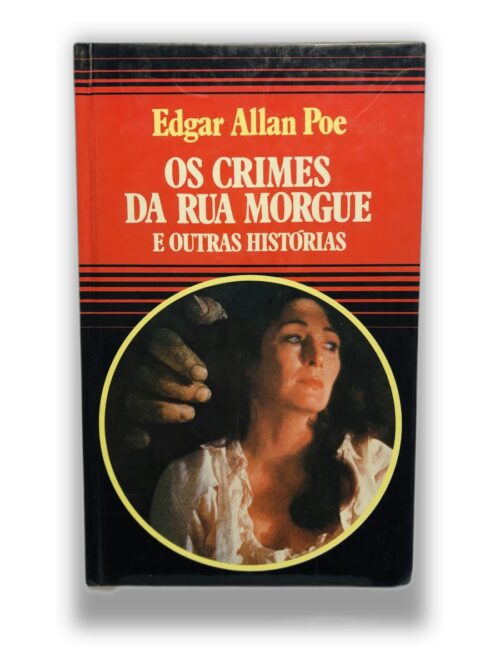 Os Crimes da Rua Morgue e Outras Histórias - Edgar Allan Poe