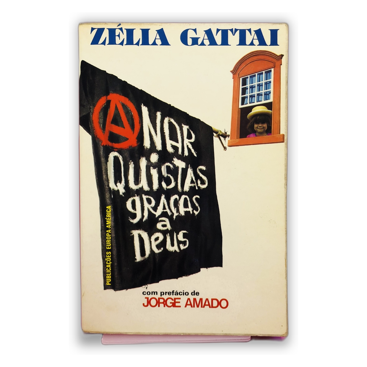Anarquistas, Graças a Deus - Zélia Gattai