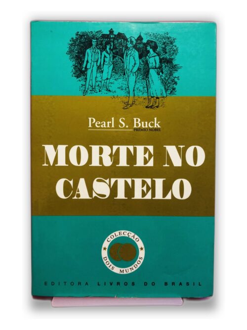 Morte no Castelo - Pearl S. Buck