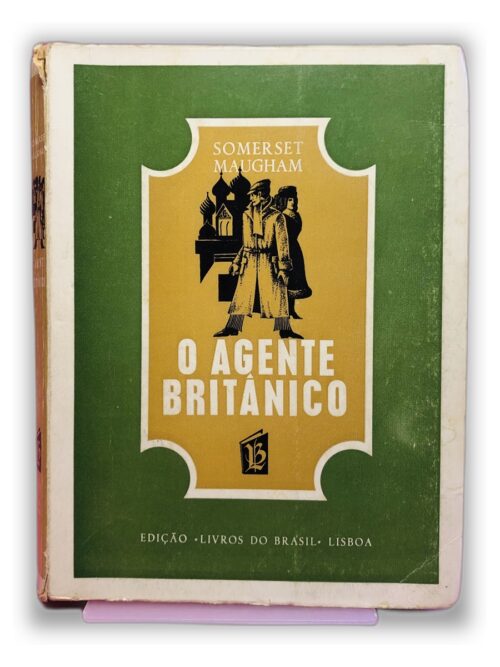 O Agente Britânico - Somerset Maugham