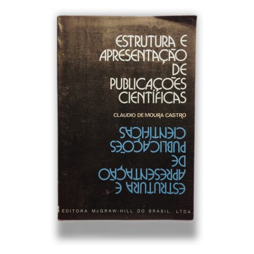 Estrutura e Apresentação de Publicações Científicas - Claudio de Moura Castro