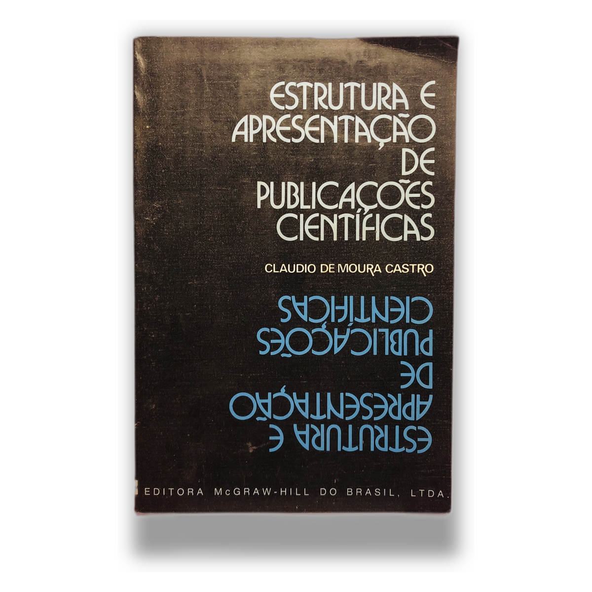 Estrutura e Apresentação de Publicações Científicas - Claudio de Moura Castro