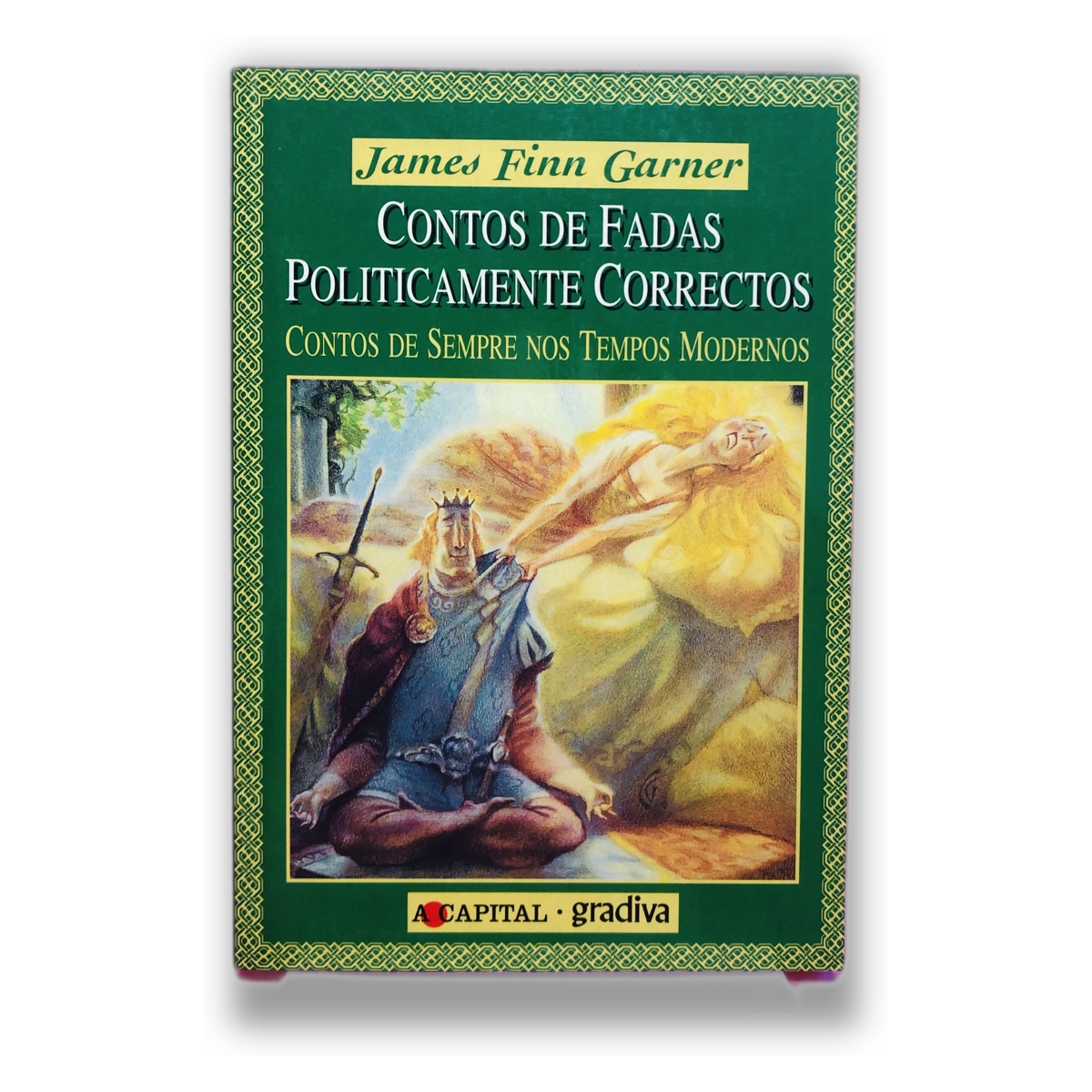 Contos de Fadas Politicamente Corretos - James Finn Garner