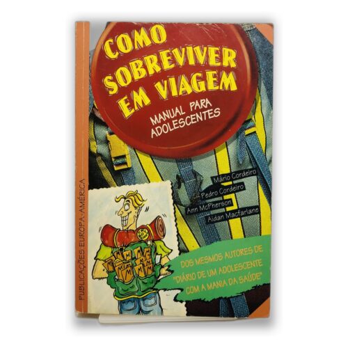 Como Sobreviver em Viagem - Mário Cordeiro, Pedro Cordeiro, Ann McPherson, Aidan Macfarlane