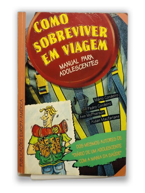 Como Sobreviver em Viagem - Mário Cordeiro, Pedro Cordeiro, Ann McPherson, Aidan Macfarlane