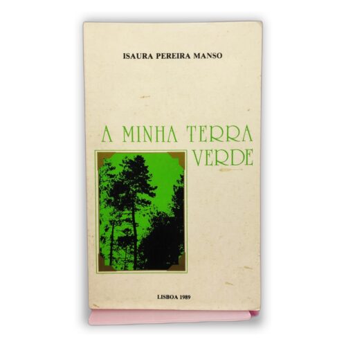 A Minha Terra Verde - Isaura Pereira Manso
