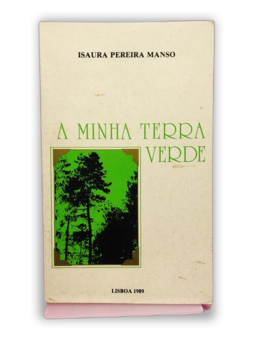 A Minha Terra Verde - Isaura Pereira Manso