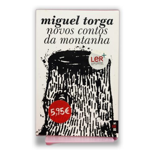 Novos Contos da Montanha - Miguel Torga