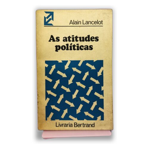 As atitudes políticas - Alain Lancelot