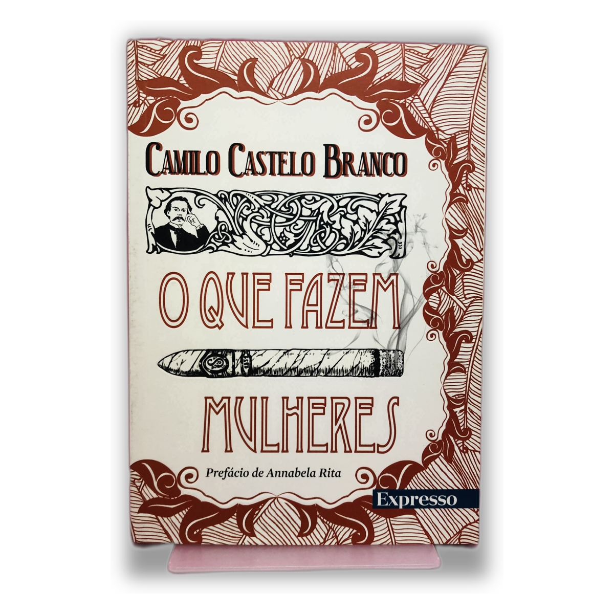 O Que Fazem Mulheres - Camilo Castelo Branco