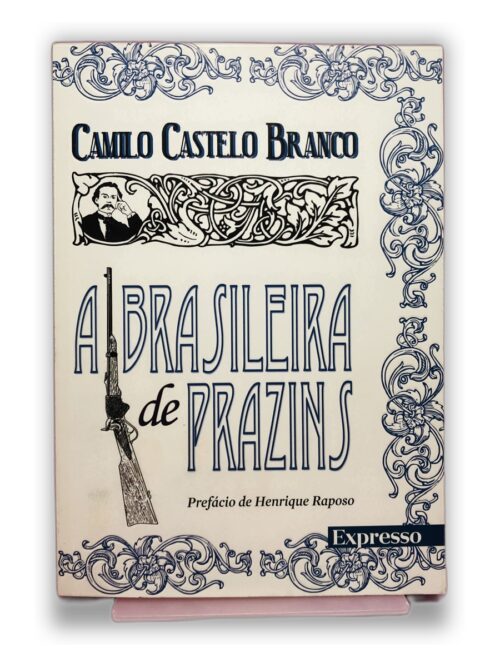 A Brasileira de Prazins - Camilo Castelo Branco