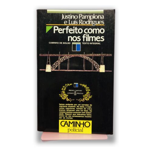 Perfeito como nos filmes - Justino Pamplona e Luís Rodrigues