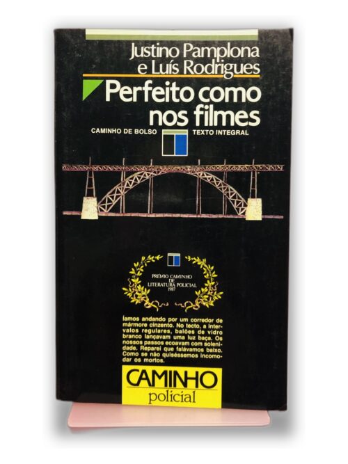 Perfeito como nos filmes - Justino Pamplona e Luís Rodrigues